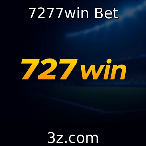 7277win Bet Descubra as melhores estratégias para apostas em esportes ao vivo